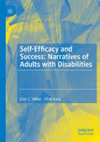 Self-Efficacy and Success: Narratives of Adults with Disabilities