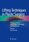 Lifting Techniques in Plastic Surgery