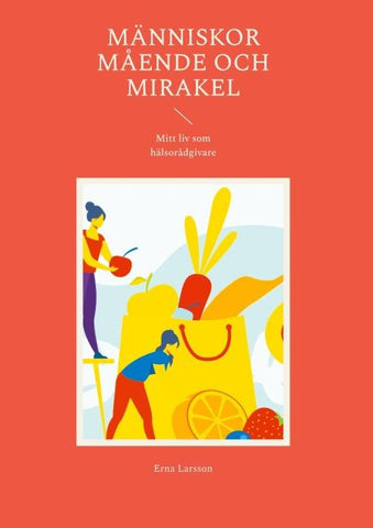 Människor Mående och Mirakel