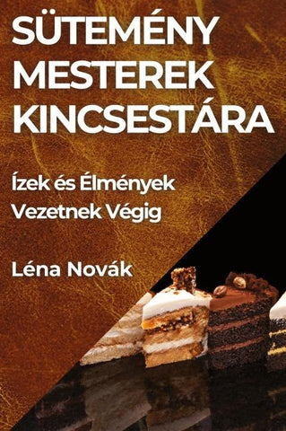 Sütemény Mesterek Kincsestára