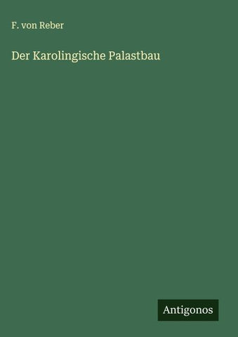 Der Karolingische Palastbau