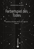 Farbenspiel des Todes