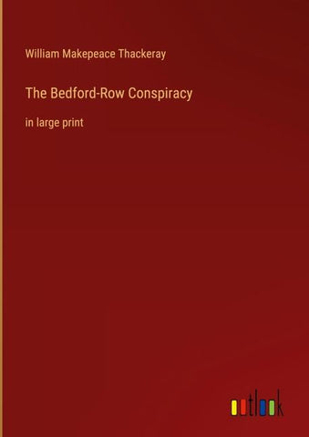 The Bedford-Row Conspiracy