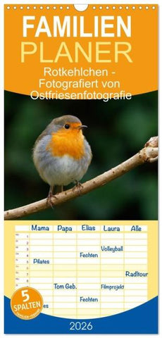 Familienplaner 2026 - Rotkehlchen - Fotografiert von Ostfriesenfotografie mit 5 Spalten (Wandkalender, 21 x 45 cm) CALVENDO