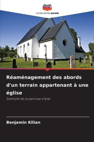 Réaménagement des abords d'un terrain appartenant à une église