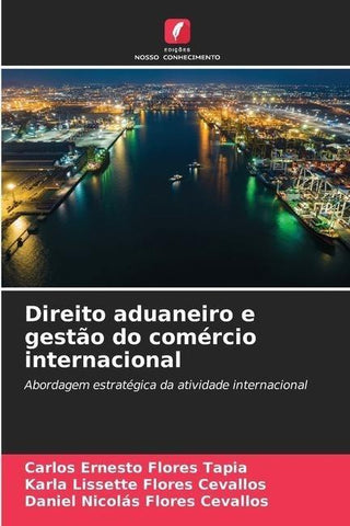 Direito aduaneiro e gestão do comércio internacional