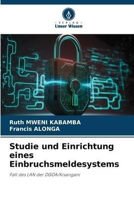 Studie und Einrichtung eines Einbruchsmeldesystems