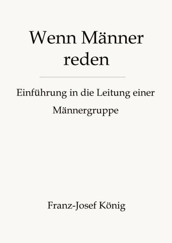 Wenn Männer reden - Gründung einer Männergruppe