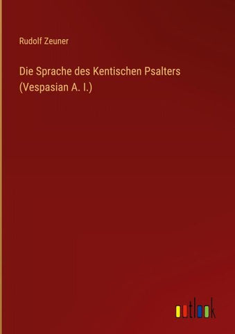 Die Sprache des Kentischen Psalters (Vespasian A. I.)
