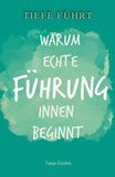 TIEFE FÜHRT