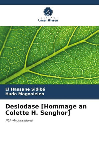 Desiodase [Hommage an Colette H. Senghor]