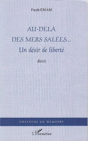 Au-delà des mers salées...