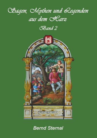 Sagen, Mythen und Legenden aus dem Harz