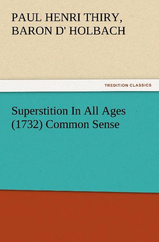 Superstition In All Ages (1732) Common Sense