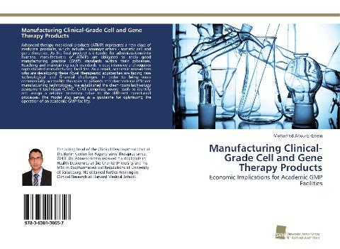 Manufacturing Clinical-Grade Cell and Gene Therapy Products