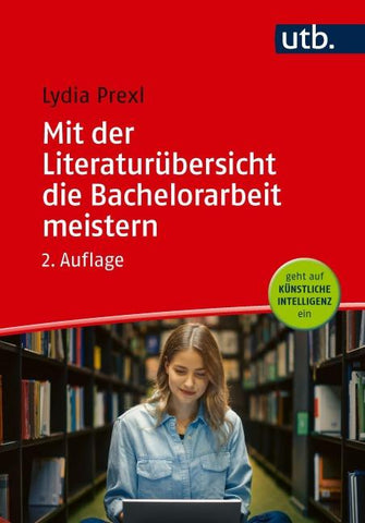 Mit der Literaturübersicht die Bachelorarbeit meistern