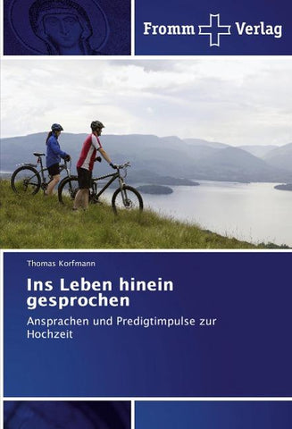 Ins Leben hinein gesprochen