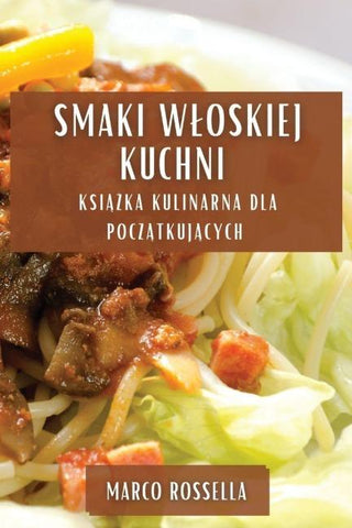 Smaki W¿oskiej Kuchni