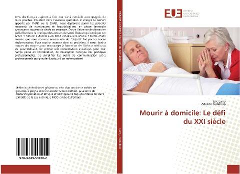 Mourir à domicile: Le défi du XXI siècle