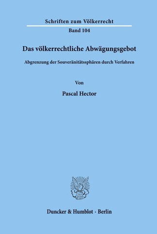 Das völkerrechtliche Abwägungsgebot.