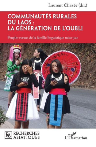 Communautés rurales du Laos : la génération de l'oubli