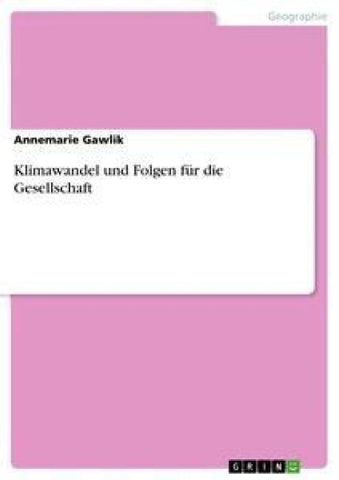 Klimawandel und Folgen für die Gesellschaft