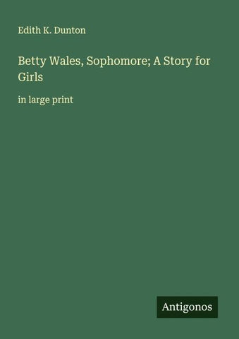Betty Wales, Sophomore; A Story for Girls