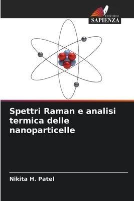 Spettri Raman e analisi termica delle nanoparticelle