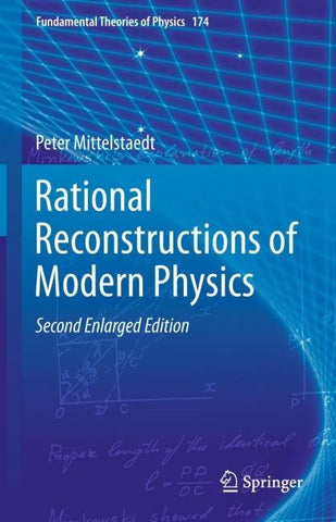 Rational Reconstructions of Modern Physics
