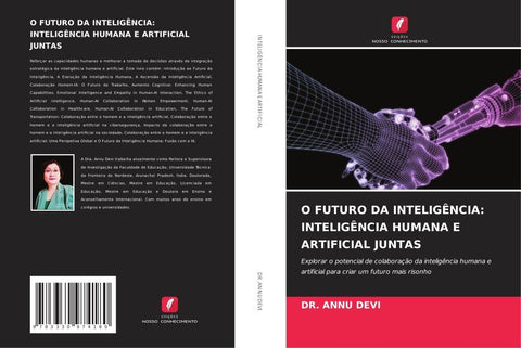 O FUTURO DA INTELIGÊNCIA: INTELIGÊNCIA HUMANA E ARTIFICIAL JUNTAS