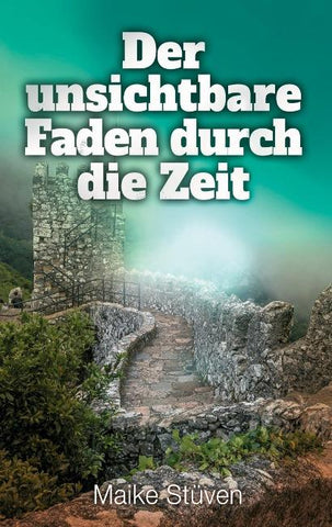 Der unsichtbare Faden durch die Zeit
