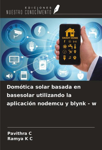 Domótica solar basada en basesolar utilizando la aplicación nodemcu y blynk - w