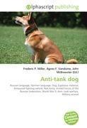 Anti-tank dog