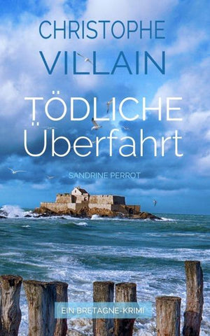 Sandrine Perrot - Tödliche Überfahrt