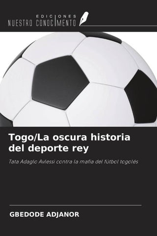 Togo/La oscura historia del deporte rey