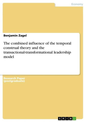 The combined influence of the temporal construal theory and the transactional-transformational leadership model