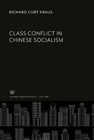 Class Conflict in Chinese Socialism