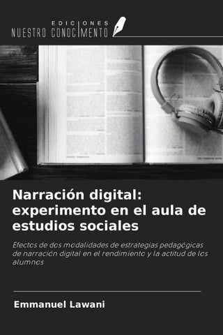 Narración digital: experimento en el aula de estudios sociales