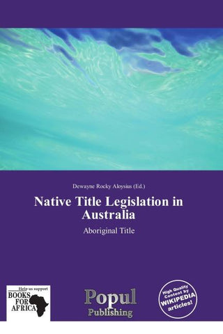 Native Title Legislation in Australia