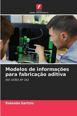 Modelos de informações para fabricação aditiva