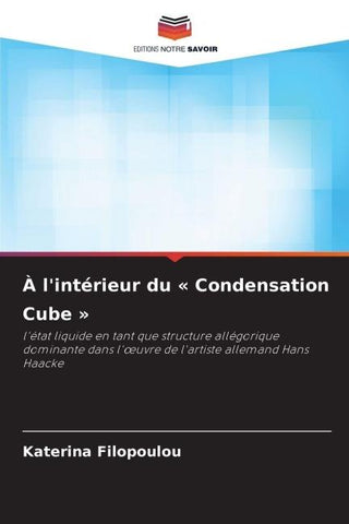 À l'intérieur du ' Condensation Cube '