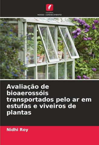 Avaliação de bioaerossóis transportados pelo ar em estufas e viveiros de plantas