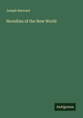 Novelties of the New World