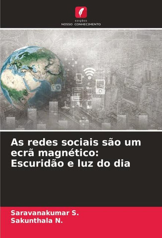 As redes sociais são um ecrã magnético: Escuridão e luz do dia