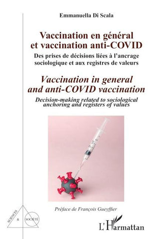 Vaccination en général et vaccination anti-Covid / Vaccination in general and anti-COVID vaccination