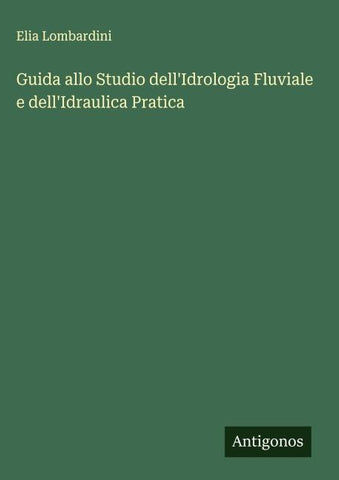 Guida allo Studio dell'Idrologia Fluviale e dell'Idraulica Pratica