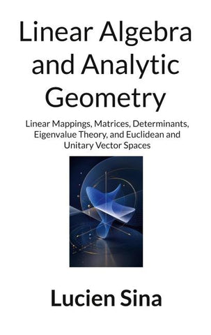 Linear Algebra and Analytic Geometry