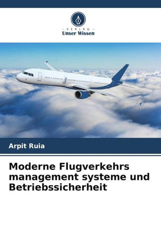Moderne Flugverkehrs management systeme und Betriebssicherheit