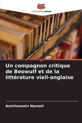 Un compagnon critique de Beowulf et de la littérature vieil-anglaise