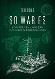 So war es